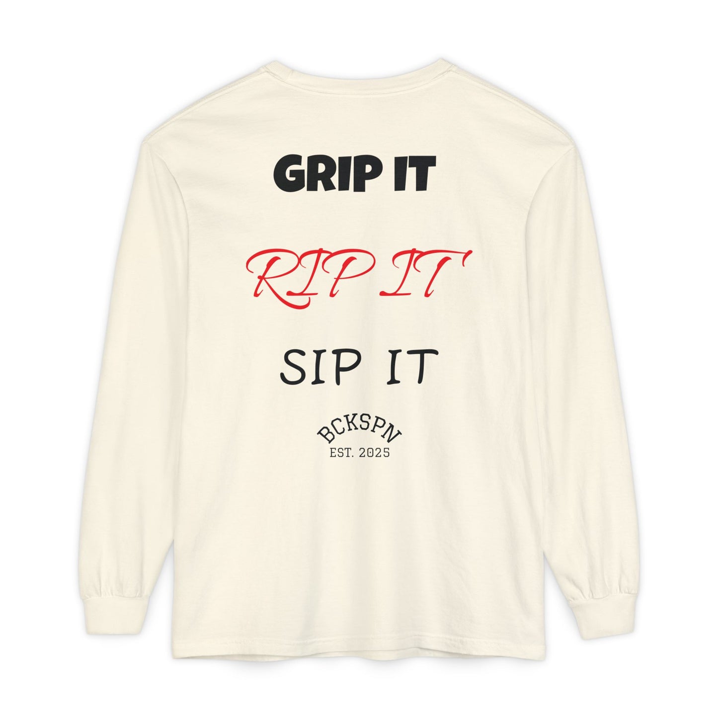 Unisex Long Sleeve T-Shirt - 'Grip It, Rip It, Sip It' - Casual Wear, Gift Idea, Everyday Use, Comfortable Fashion